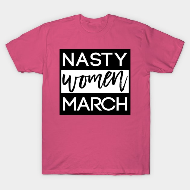 Nasty women march black & white T-Shirt by TheBlackCatprints